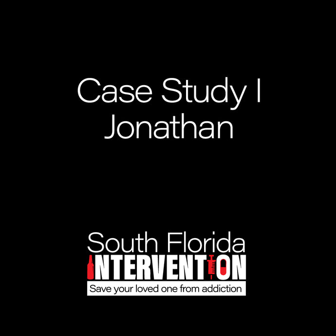 Addiction Intervention Case Study I - Jonathan